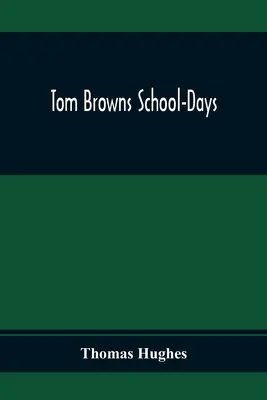 Tom Browns School-Days