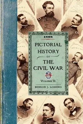 Obrazkowa historia wojny secesyjnej V2: Tom drugi - Pictorial History of the Civil War V2: Volume Two