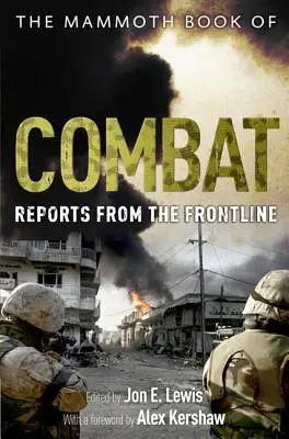 The Mammoth Book of Combat: Raporty z linii frontu - The Mammoth Book of Combat: Reports from the Frontline