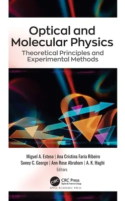 Fizyka optyczna i molekularna: Zasady teoretyczne i metody eksperymentalne - Optical and Molecular Physics: Theoretical Principles and Experimental Methods