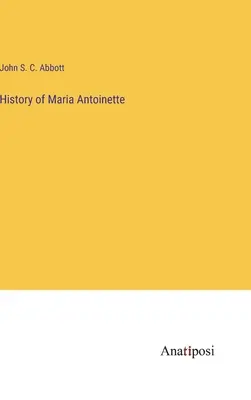 Historia Marii Antoniny - History of Maria Antoinette