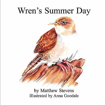 Letni dzień Wren - Wren's Summer Day