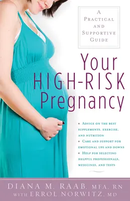 Ciąża wysokiego ryzyka: Praktyczny i wspierający przewodnik - Your High-Risk Pregnancy: A Practical and Supportive Guide