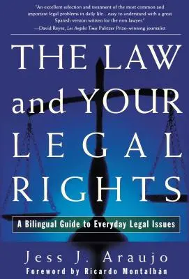 The Law and Your Legal Rights/A Ley Y Sus Derechos Legales: Dwujęzyczny przewodnik po codziennych kwestiach prawnych/Un Manual Bilingue Para Asuntos Legales Cotidia - The Law and Your Legal Rights/A Ley Y Sus Derechos Legales: A Bilingual Guide to Everyday Legal Issues/Un Manual Bilingue Para Asuntos Legales Cotidia