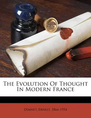 Ewolucja myśli we współczesnej Francji - The Evolution of Thought in Modern France