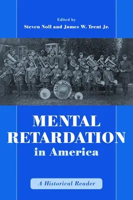 Upośledzenie umysłowe w Ameryce: Lektura historyczna - Mental Retardation in America: A Historical Reader