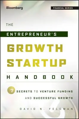 Podręcznik dla początkujących przedsiębiorców - The Entrepreneur's Growth Startup Handbook