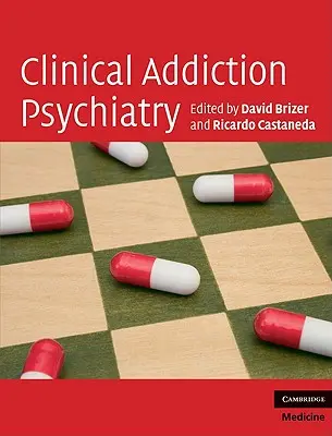 Psychiatria kliniczna uzależnień - Clinical Addiction Psychiatry