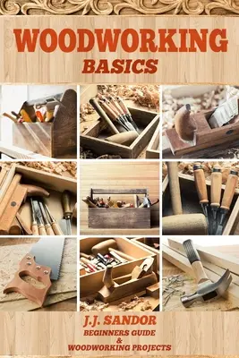 Obróbka drewna: Podstawy obróbki drewna - Woodworking: Woodworking Basics