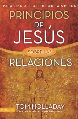 Principios de Jesus Sobre las Relaciones = Zasady Jezusa dotyczące relacji = Zasady Jezusa dotyczące relacji - Principios de Jesus Sobre las Relaciones = The Relationship Principles of Jesus = The Relationship Principles of Jesus