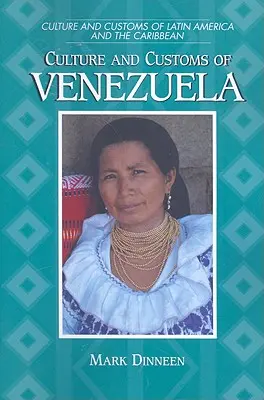 Kultura i zwyczaje Wenezueli - Culture and Customs of Venezuela