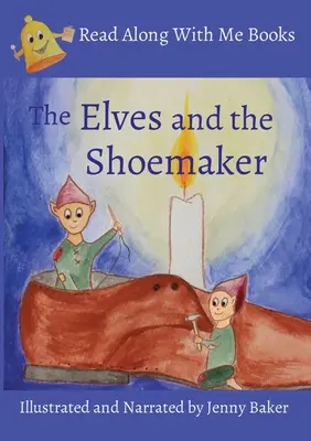 Elfy i szewc: Ilustracja i narracja Jenny Baker - Elves and the Shoemaker: Illustrated and Narrated by Jenny Baker