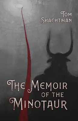 Pamiętnik Minotaura - The Memoir of the Minotaur