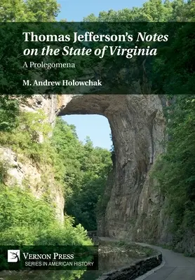 Thomas Jefferson's 'Notes on the State of Virginia': A Prolegomena