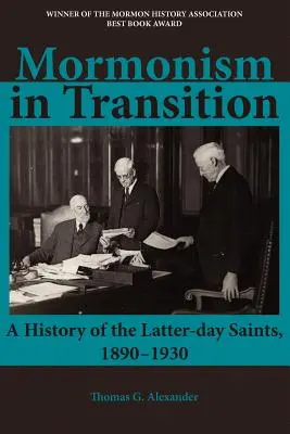 Mormonizm w okresie przejściowym: Historia Świętych w Dniach Ostatnich, 1890-1930, wyd. 3. - Mormonism in Transition: A History of the Latter-day Saints, 1890-1930, 3rd ed.