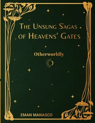 Nieznane sagi niebiańskich bram: Zaświaty - The Unsung Sagas of Heavens' Gates: Otherworldly