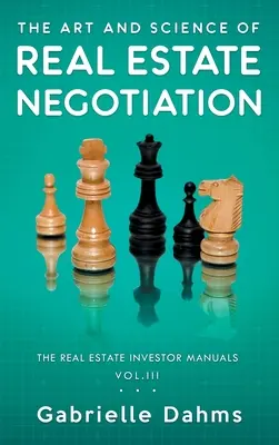 Sztuka i nauka negocjacji na rynku nieruchomości - The Art and Science of Real Estate Negotiation