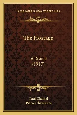 Zakładnik: Dramat (1917) - The Hostage: A Drama (1917)