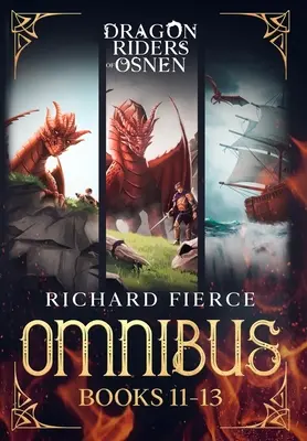 Jeźdźcy smoków z Osnen: Odcinki 11-13 (Dragon Riders of Osnen Omnibus Book 4) - Dragon Riders of Osnen: Episodes 11-13 (Dragon Riders of Osnen Omnibus Book 4)