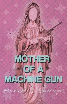 Matka karabinu maszynowego - Mother of a Machine Gun