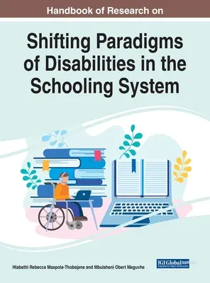 Podręcznik badań nad zmieniającymi się paradygmatami niepełnosprawności w systemie edukacji - Handbook of Research on Shifting Paradigms of Disabilities in the Schooling System