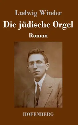 Die jdische Orgel: Roman