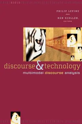 Dyskurs i technologia: Multimodalna analiza dyskursu - Discourse and Technology: Multimodal Discourse Analysis