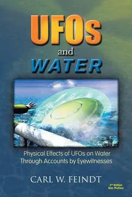 UFO i woda: Fizyczny wpływ UFO na wodę na podstawie relacji naocznych świadków - UFOs and Water: Physical Effects of UFOs on Water Through Accounts by Eyewitnesses