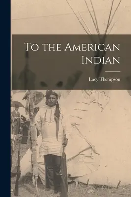 Za amerykańskiego Indianina - To the American Indian