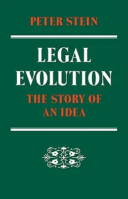 Ewolucja prawa: Historia idei - Legal Evolution: The Story of an Idea