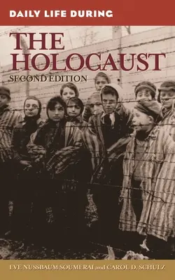 Życie codzienne podczas Holokaustu - Daily Life During the Holocaust
