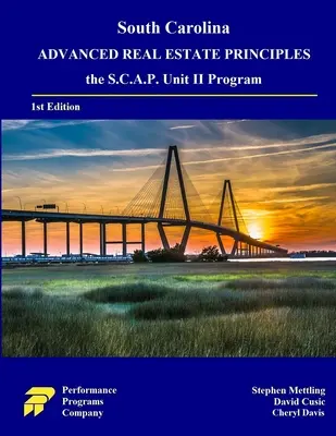 Zaawansowane zasady dotyczące nieruchomości w Karolinie Południowej: program S.C.A.P. Unit II - South Carolina Advanced Real Estate Principles: the S.C.A.P. Unit II Program