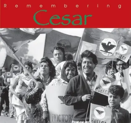 Pamiętając Cesara: Dziedzictwo Cesara Chaveza - Remembering Cesar: The Legacy of Cesar Chavez