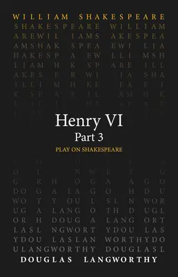 Henryk VI, część 3 - Henry VI, Part 3