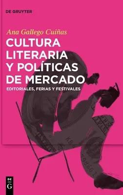 Kultura literacka i polityka handlowa - Cultura literaria y polticas de mercado