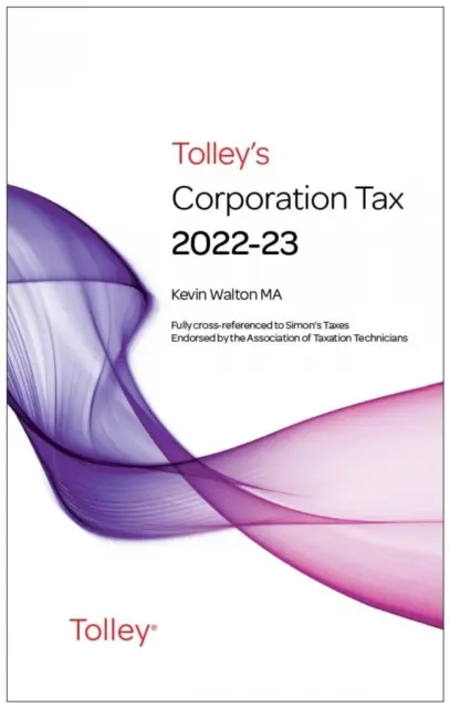 Podatek dochodowy od osób prawnych Tolley's 2022-23 Main Annual - Tolley's Corporation Tax 2022-23 Main Annual