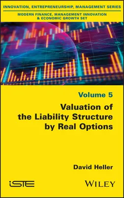 Wycena struktury zobowiązań za pomocą opcji rzeczywistych - Valuation of the Liability Structure by Real Options