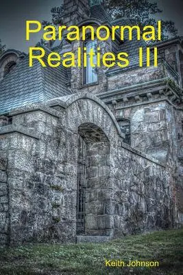 Rzeczywistości paranormalne III - Paranormal Realities III