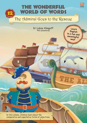 Admirał rusza na ratunek: Tom 12 - The Admiral Goes to the Rescue: Volume 12