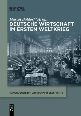 Deutsche Wirtschaft im Ersten Weltkrieg