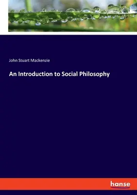Wprowadzenie do filozofii społecznej - An Introduction to Social Philosophy