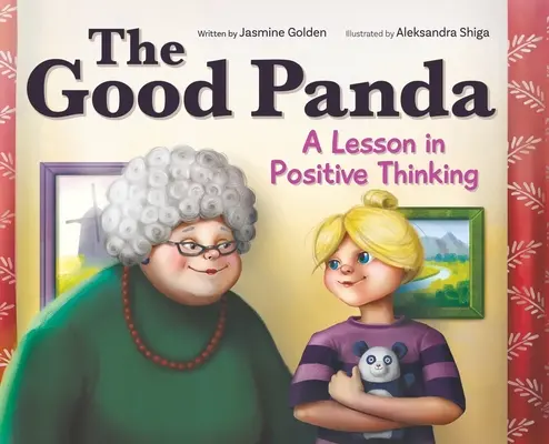 The Good Panda: Lekcja pozytywnego myślenia - The Good Panda: A Lesson in Positive Thinking