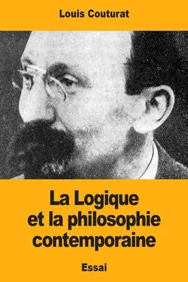 Logika i filozofia współczesna - La Logique et la philosophie contemporaine