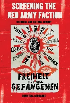 Ekranizacja Frakcji Czerwonej Armii: Pamięć historyczna i kulturowa - Screening the Red Army Faction: Historical and Cultural Memory