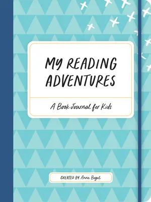 Moje przygody z czytaniem: Dziennik książki dla dzieci - My Reading Adventures: A Book Journal for Kids