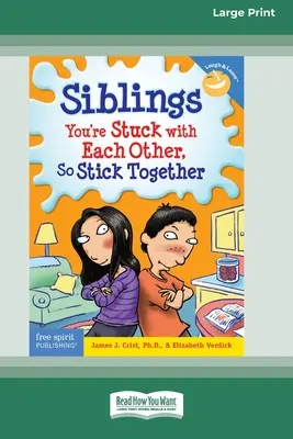 Rodzeństwo: : You're Stuck with Each Other, So Stick Together [Standard Large Print 16 Pt Edition] - Siblings: : You're Stuck with Each Other, So Stick Together [Standard Large Print 16 Pt Edition]