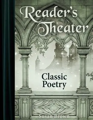 Reader's Theater: Poezja klasyczna - Reader's Theater: Classic Poetry