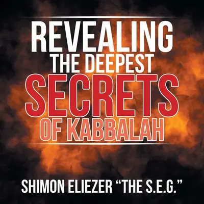 Ujawnianie najgłębszych sekretów kabały - Revealing the Deepest Secrets of Kabbalah