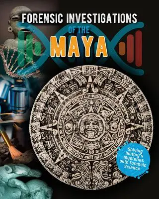 Badania kryminalistyczne Majów - Forensic Investigations of the Maya