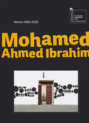 Mohamed Ahmed Ibrahim: Między wschodem a zachodem słońca: Prace 1986-2022 - Mohamed Ahmed Ibrahim: Between Sunrise and Sunset: Works 1986-2022